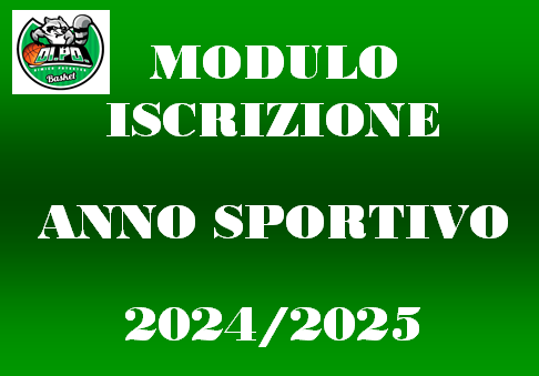 MODULO ISCRIZIONE ANNO SPORTIVO 2024-25